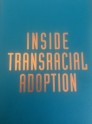 Inside transracial adoption - Hfundur Gail Steinberg and Beth Hall