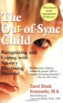 The Out-of-Sync Child - Hfundur: Carol Stock Kranowitz, M.A.